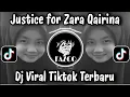 Lagu JUSTICE FOR ZARA QAIRINA VIRAL TIKTOK TERBARU YANG BANYAK DI CARI ORANG !!! 