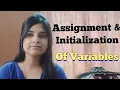 Assignment Initialization of Variables in C Programming