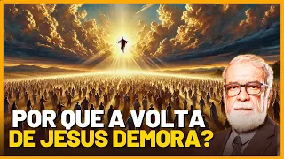 POR QUE A VOLTA DE JESUS DEMORA ? |  Rev. Augustus Nicodemus