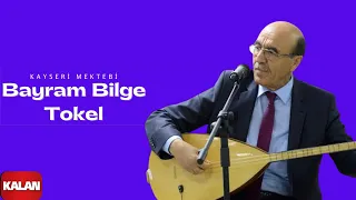 Bayram Bilge Tokel - Kayseri Mektebi I Yanık Havalar © 1999 Kalan Müzik