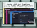 Creating a basic Node Server using Javascript Modules Node Global Variables