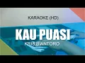 Download Lagu Kau Puasi - Kris Biantoro (Karaoke | Lirik | Nada Pria)