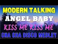Download Lagu MODERN TALKING x ANGEL BABY x KISS ME KISS ME 💙 NEW CHA CHA DISCO MEDLEY 2023