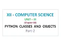 Class 12 computer science python classes and objects - constructed