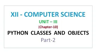 Class 12 computer science python classes and objects - constructed