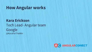 How Angular works Kara Erickson