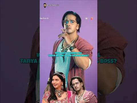 Is Qazi Tauqeer The New Tanya Mittal Of Bigg Boss 20? 👀 #biggboss #qazitauqeer #tanyamittal