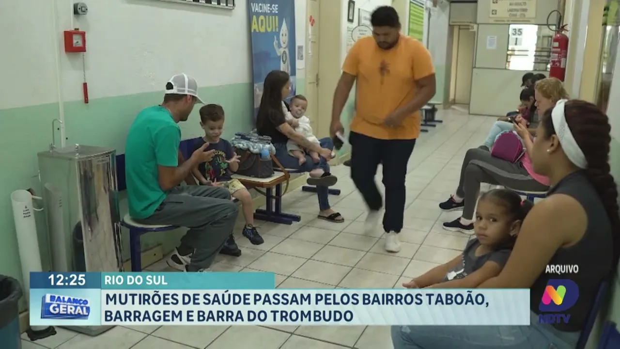 Mutirões de saúde passam pelos bairros Taboão, Barragem e Barra do Trombudo