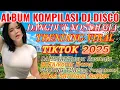 Lagu ALBUM KOMPILASI DJ DISCO DANGDUT REMIX NOSTALGIA ‼️ TEMBANG LAWAS VIRAL TIKTOK 2025‼️