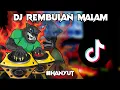 Download Lagu DJ REMBULAN MALAM TIK TOK VIRAL BREAKBEAT | FULL BASS