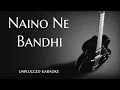 Download Lagu Naino Ne Bandhi Uplugged Karaoke With Lyrics | Female Scale | DarkSun Productions