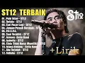 Lagu LAGU-LAGU TERBAIK ST12 X SETIA BAND || Terlalu - ST12