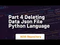Part 4 deleting data json file python language