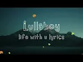 Lullaboy - life with u (Lyrics)