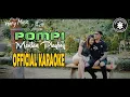 Lagu Mantan Playboy-Pompi ( Official Karaoke )