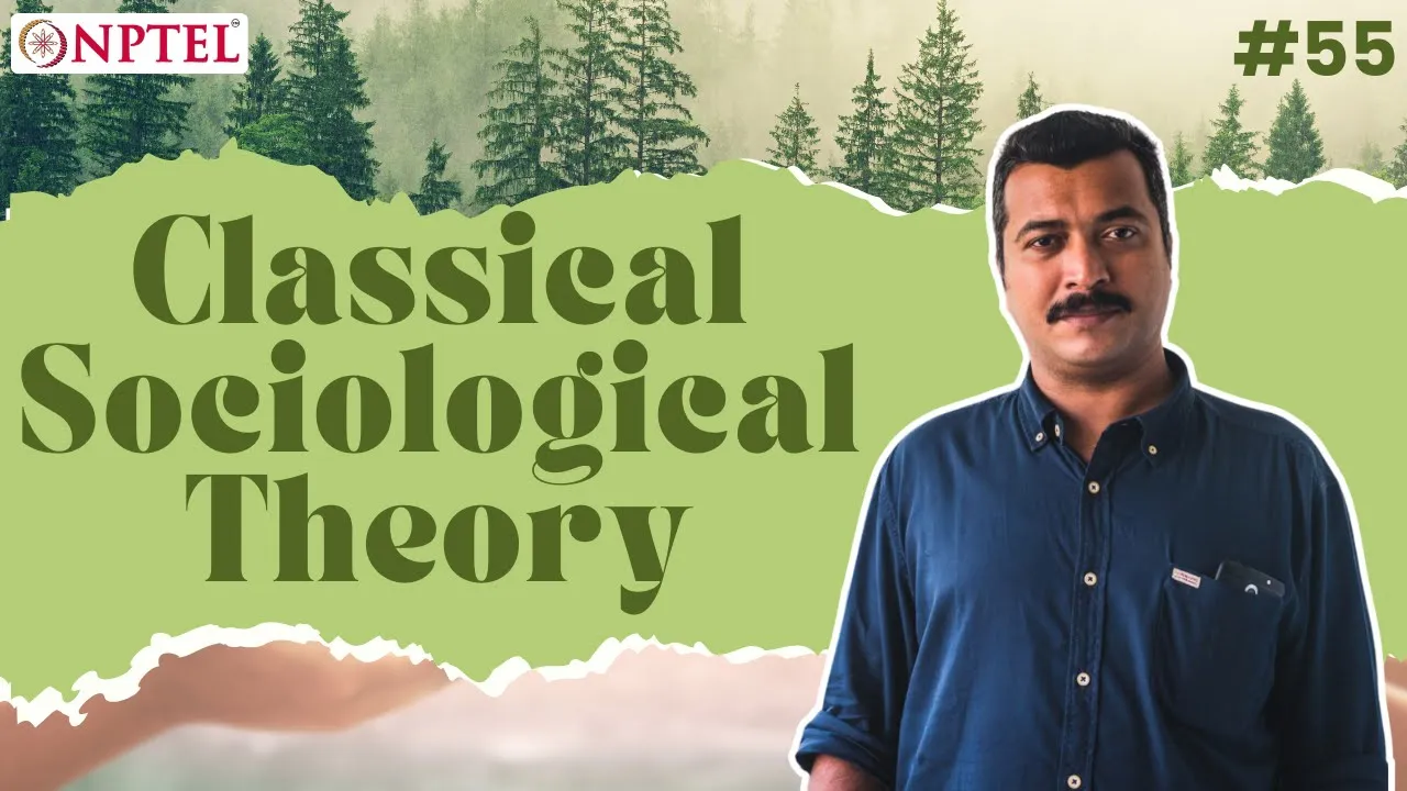 #55 Classical Sociological Theory & Modernity | A Recap | Classical Sociological Theory