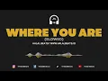 Download Lagu 'Where You Are' (slowed) (Nasheed Background) *Vocals \u0026 Drum* #HalalBeats