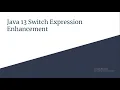 Switch Expression Enhancement In Java 13 2019