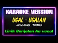 Download Lagu KARAOKE UGAL UGALAN Voc DEDE RISTY