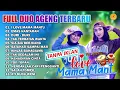 Download Lagu I LOVA MAMA MANTU FULL ALBUM DUO AGENG TERBARU  DURI DURI EMAS HANTARAN #agengmusic #agengmusik2022