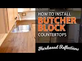 How to Install Butcher Block Countertops Hardwood Reflections Kitchen Update