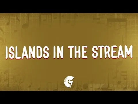Video Thumbnail: Dolly Parton, Kenny Rogers - Islands In the Stream (Lyrics)