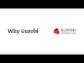 Why Gurobi