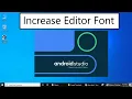 How to Increase Editor font size on Android Studio 4 2021