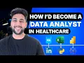 How I d Become a Healthcare Data Analyst in 2026 What Actually Changed