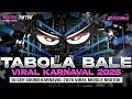 Download Lagu DJ TABOLA BALE - MIDDLE NROTOK NULUP - DJ PARTY BASS BLAYER BEDIL CEK SOUND KARNAVAL