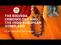 Download Lagu The Rigveda Chronology And The Indo European Homeland | Dr Aleksandr Semenenko | #SangamTalks