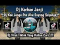 DJ KOE LUNGO PAS AKU SAYANG SAYANGE || DJ KORBAN JANJI VIRAL TIKTOK TERBARU 2025