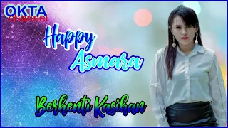 Download Happy Asmara - Berhenti Kasihan MP3
