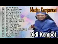 Download Lagu MAESTRO CAMPURSARI || DIDI KEMPOT