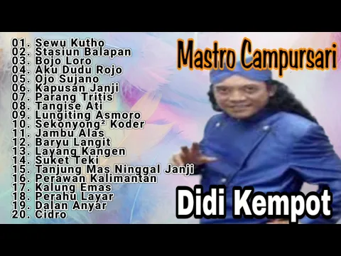 Download MP3 MAESTRO CAMPURSARI || DIDI KEMPOT