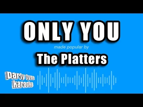 Download MP3 Party Tyme Karaoke - Only You (Made Popular By The Platters) [Karaoke Version]