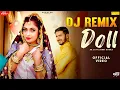 Download Lagu Doll Dj Remix (Official Song) | Ak Jatti ,Akki Aryan,GR | New Haryanvi Songs Haryanavi Dj Song 2022