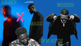 too sweet lojay x sarz lv n attn ft wizkid official lyric video reaction 