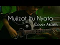 Download Lagu Mujizat Itu Nyata Lagu Rohani Akustik
