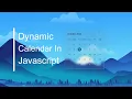 Create A Dynamic Calendar in HTML CSS JavaScript Calendar with JavaScript Easy Web Learner