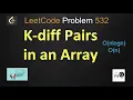 k diff pairs in an array k diff pairs in an array leetcode leetcode 532 two solution
