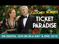 Ticket to Paradise Yours to Own Digital Dec 9 Blu-ray Dec 13
