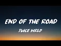 Download Lagu Juice WRLD - End of the Road (lyrics video)