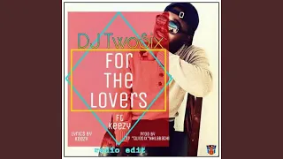 for the lovers feat keezy 