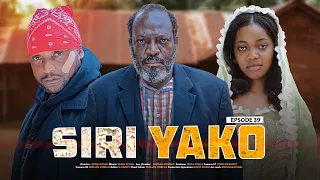 SIRI YAKO EPsode 39 final [ Laana Haifichiki ]