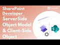 ServerSide Object Model Client-Side Object Using SharePoint client-side object model Lec - 04