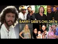 What Happened To Barry Gibb s Children