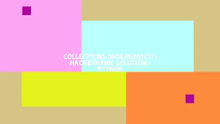 Collections OrderedDict HACKERRANK SOLUTION PYTHON