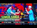 SUMUR SANGA // CITRA NADA LIVE REUNI CREW 'ANTONIO JOSE NORES' // DEBONG KIDUL - KOTA TEGAL