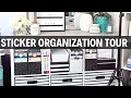 MY STICKER STORAGE AND ORGANIZATION TOUR